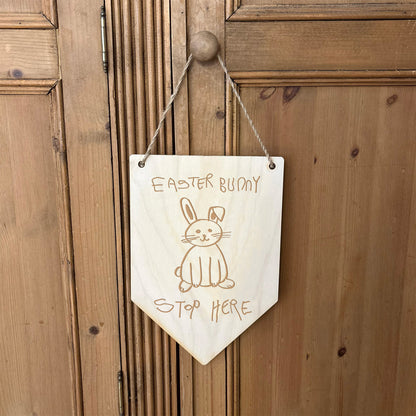 Easter Bunny Stop Here wooden sign made using Child's Drawing | Little Heirloom